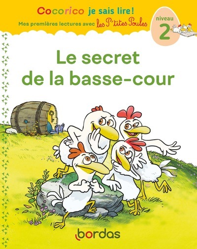 Image de Cocorico Je sais lire ! 1res lectures avec les P'tites Poules - Le Secret de la basse-cour Niveau 2
