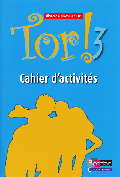 Image de Tor ! Allemand Collège 3ème année 2009 Cahier d'activités