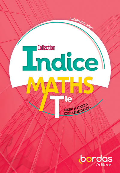 Picture of Indice Mathématiques complémentaires Tle voie générale 2020 Manuel de l'élève