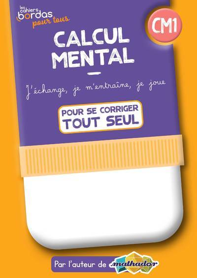 Picture of Cahiers Bordas pour tous - Calcul mental CM1 - 2022 - Cahier corrigé