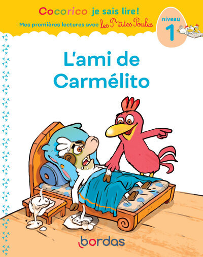 Picture of Cocorico Je sais lire ! 1res lectures avec les P'tites Poules - L'ami de Carmélito Niveau 1 DYS