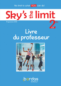 Image de Sky's the limit ! Anglais 2de 2019 - Livre du professeur
