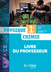 Picture of ESPACE Physique Chimie 1re 2019 - Livre du professeur