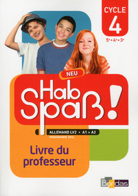Picture of Hab Spaß ! Neu Allemand LV2 Cycle 4 2016 Livre du professeur