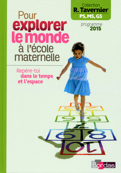 Image de Tavernier mater. Pour explorer le monde à la maternelle Repère-toi dans le temps et l'espace 2015