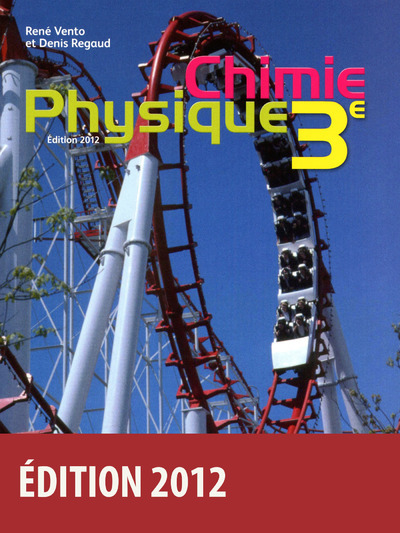 Image de Vento/Regaud Physique Chimie 3e 2012 Manuel de l'élève