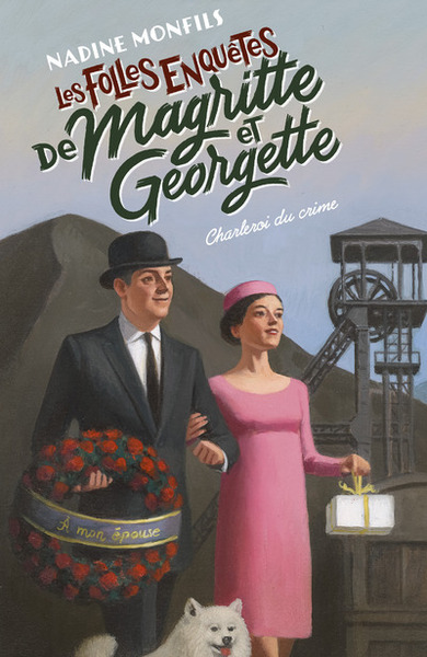 Picture of Les Folles enquêtes de Magritte et Georgette - Charleroi du crime