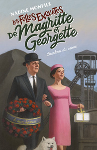 Picture of Les Folles enquêtes de Magritte et Georgette - Charleroi du crime