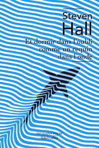 Picture of Et dormir dans l'oubli comme un requin dans l'onde