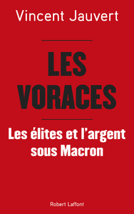 Image de Les Voraces - Les élites et l'argent sous Macron