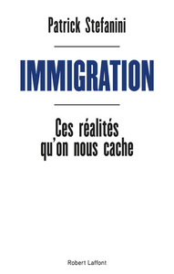 Picture of Immigration - Ces réalités qu'on nous cache