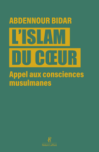 Image de L'islam du coeur - Appel aux consciences musulmanes
