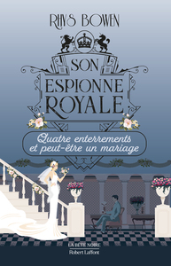 Picture of Son Espionne royale - Quatre enterrements et peut-etre un mariage - Tome 12