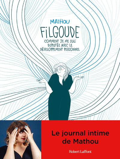 Image de Filgoude - Comment je me suis disputée avec le développement personnel