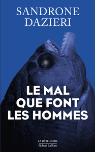 Image de Le Mal que font les hommes