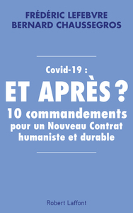 Picture of Covid-19 : et après ? - 10 commandements pour un Nouveau Contrat humaniste et durable