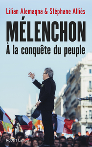 Image de Mélenchon, à la conquête du peuple