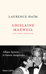 Image de Ghislaine Maxwell, une femme amoureuse - Affaire Epstein : la liaison dangereuse