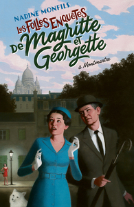 Picture of Les Folles enquêtes de Magritte et Georgette : à Montmartre