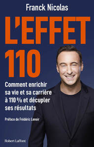 Picture of L'effet 110 - Comment enrichir sa vie et sa carrière à 110 % et décupler ses résultats
