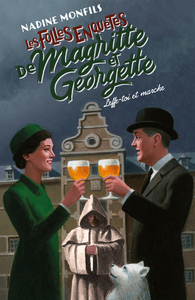 Picture of Les Folles enquêtes de Magritte et Georgette - Leffe-toi et marche !