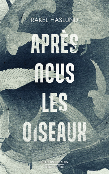 Picture of Après nous les oiseaux