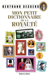 Image de Mon Petit Dictionnaire de la royauté