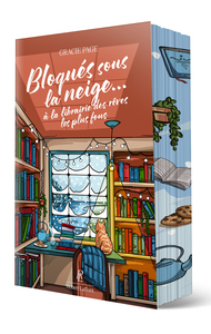 Image de Bloqués par la neige... à la librairie des rêves les plus fous