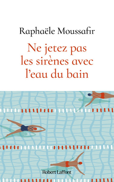 Image de Ne jetez pas les sirènes avec l'eau du bain