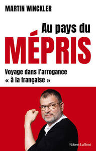 Picture of Au pays du mépris - Voyage dans l'arrogance "à la française"