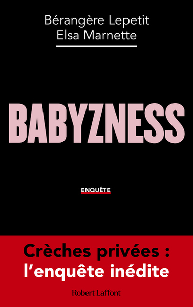 Picture of Babyzness - Crèches privées : l'enquête inédite