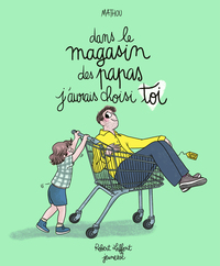 Picture of Dans le magasin des papas j'aurais choisis toi