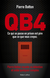 Image de QB4 - Ce qui se passe en prison est pire que ce que vous croyez