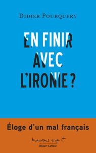 Picture of En finir avec l'ironie?