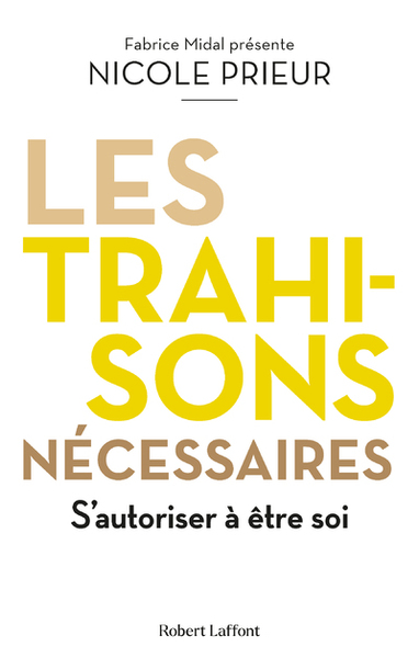 Image de Les Trahisons nécessaires - S'autoriser à être soi