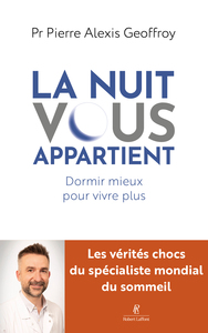 Picture of La Nuit vous appartient - Dormir mieux pour vivre plus