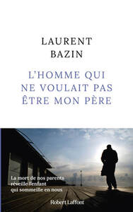 Image de L'homme qui ne voulait pas être mon père