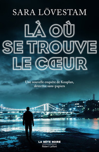 Picture of Là où se trouve le coeur - Une nouvelle enquête de Kouplan, détective sans-papiers