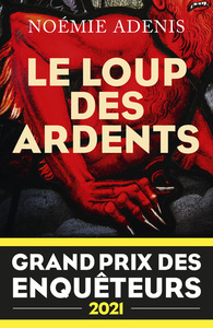 Picture of Le Loup des Ardents - Grand prix des enquêteurs 2021 - Prix Polar en séries 2022