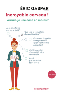 Image de Incroyable cerveau ! - Nouvelle édition 2018