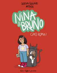 Image de Nina & Bruno - Ciao Roma !