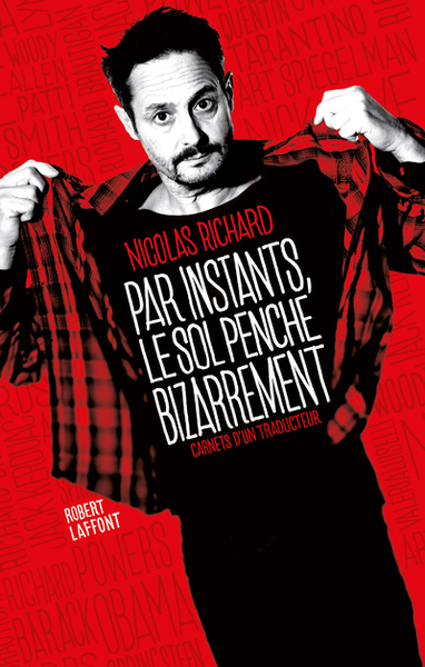 Image de Par instants, le sol penche bizarrement - Carnets d'un traducteur