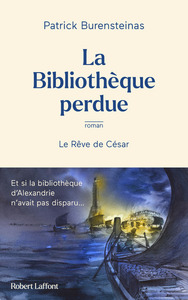 Picture of La Bibliothèque perdue - Le Rêve de César