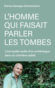 Picture of L'homme qui faisait parler les tombes
