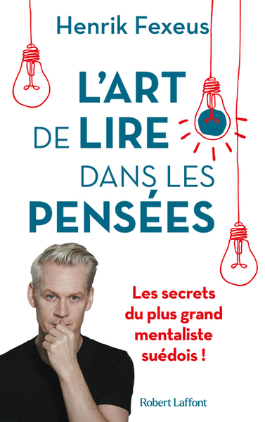 Picture of L'Art de lire dans les pensées - Les Secrets du plus grand mentaliste suédois !