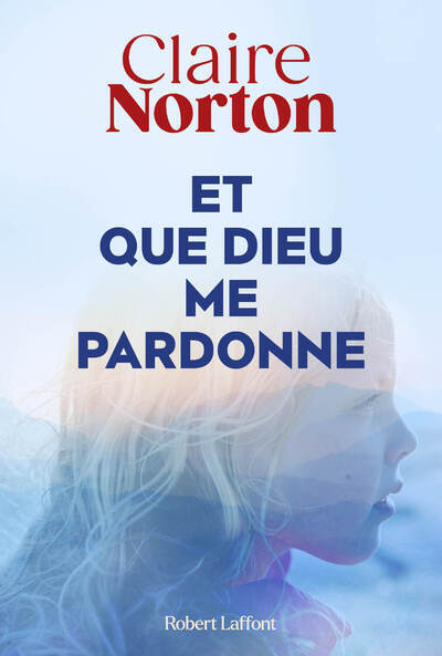 Image de Et que dieu me pardonne