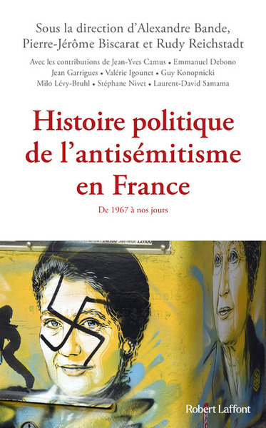 Image de Histoire politique de l'antisémitisme en France - De 1967 à nos jours