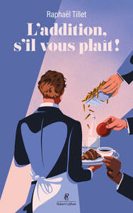 Image de L'addition, s'il vous plaît ! - Les tribulations d'un garçon de café