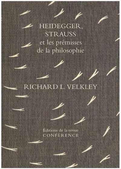 Picture of Heidegger, Strauss et les prémisses de la philosophie
