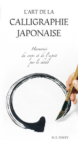 Picture of Art de la calligraphie japonaise - Harmonie du corps et de l'esprit par shodo
